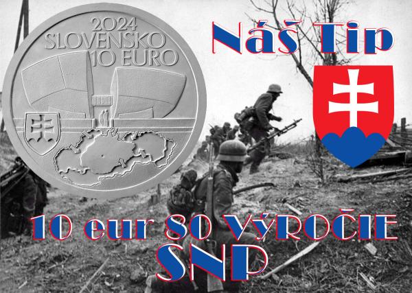 10 EUR 2024 Strieborná minca SNP - 80. výročie Proof a BU